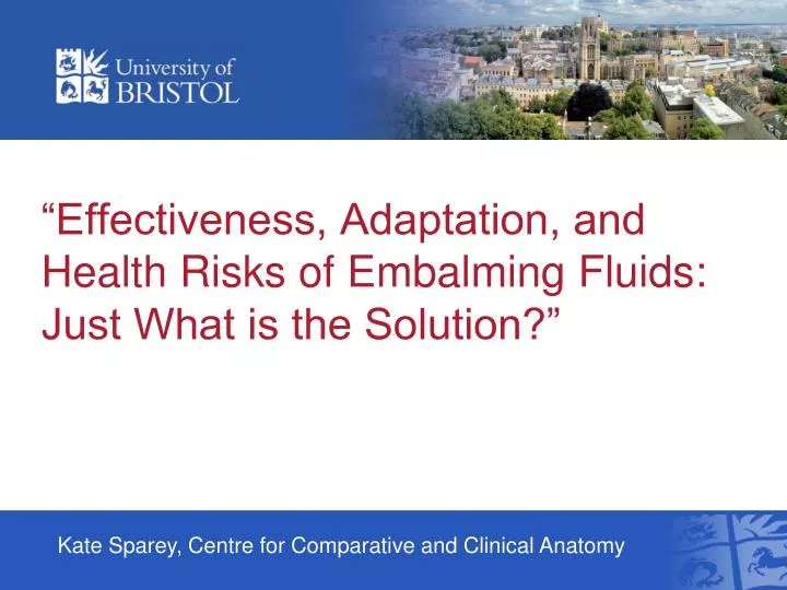 effectiveness adaptation and health risks of embalming fluids just what is the solution