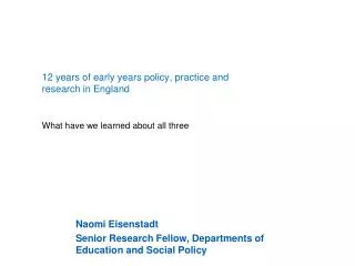 12 years of early years policy, practice and research in England