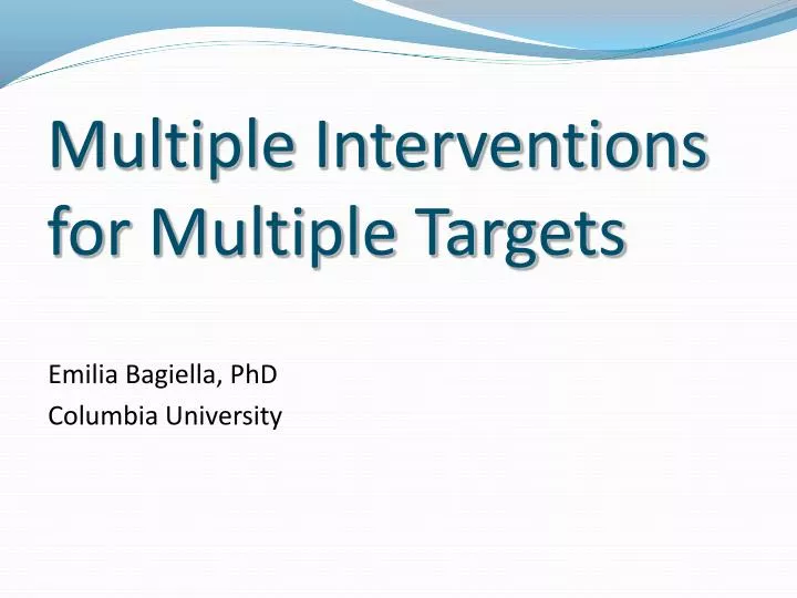 multiple interventions for multiple targets