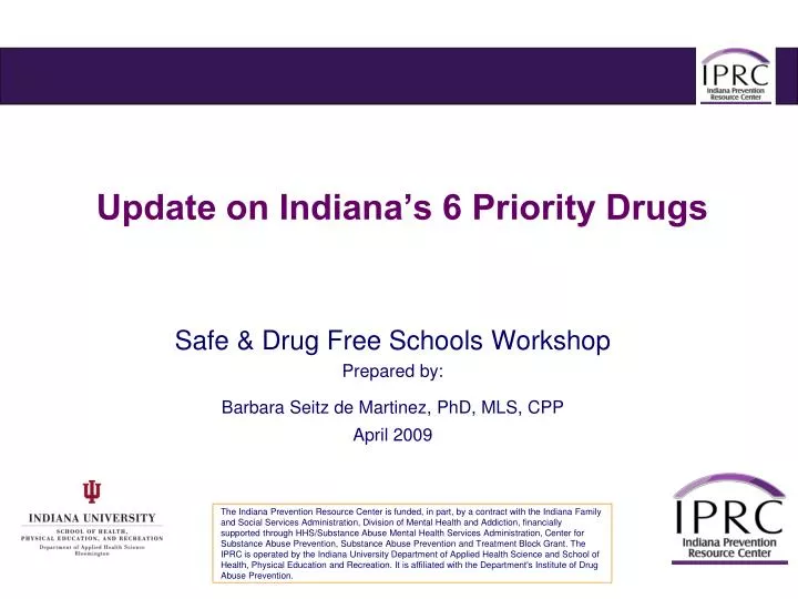 update on indiana s 6 priority drugs