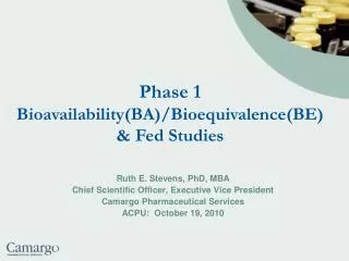 Phase 1 Bioavailability(BA)/Bioequivalence(BE) &amp; Fed Studies