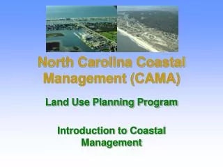North Carolina Coastal Management (CAMA)