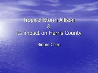 Tropical Storm Allison &amp; its impact on Harris County