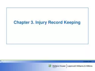 Chapter 3. Injury Record Keeping