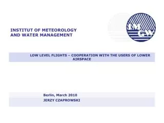 INSTITUT OF METEOROLOGY AND WATER MANAGEMENT