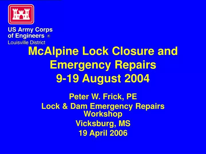 mcalpine lock closure and emergency repairs 9 19 august 2004