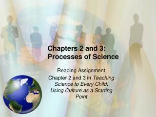 Chapters 2 and 3: Processes of Science