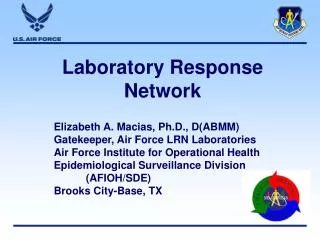 Laboratory Response Network Elizabeth A. Macias, Ph.D., D(ABMM)