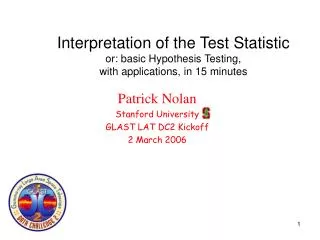 Patrick Nolan Stanford University GLAST LAT DC2 Kickoff 2 March 2006