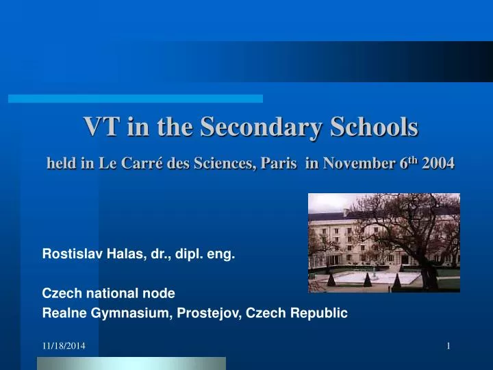 vt in the secondary schools held in le carr des sciences paris in november 6 th 2004