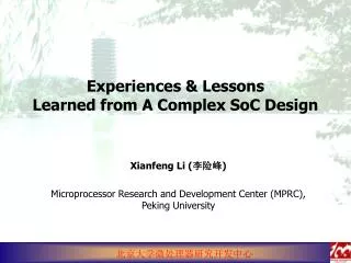 Experiences &amp; Lessons Learned from A Complex SoC Design