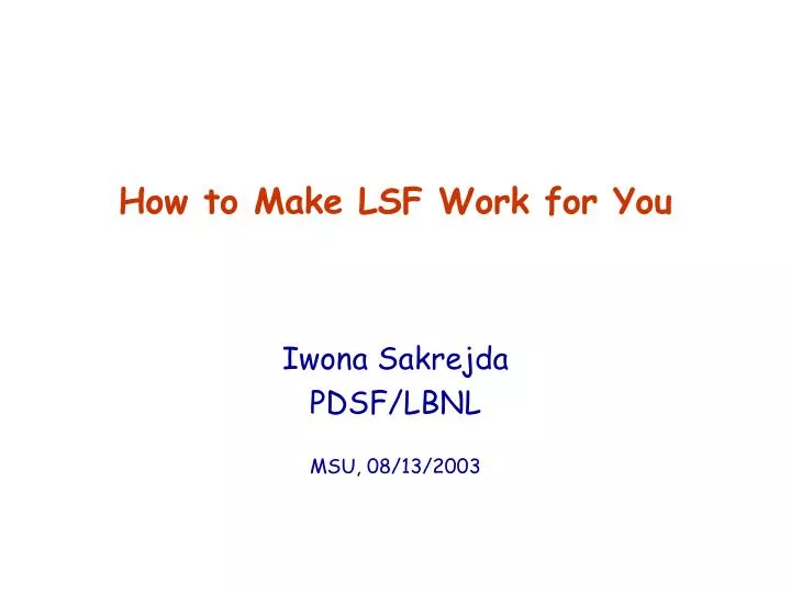 how to make lsf work for you