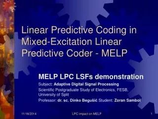 Linear Predictive Coding in Mixed-Excitation Linear Predictive Coder - MELP