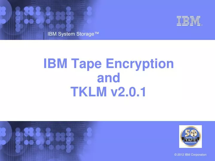 ibm tape encryption and tklm v2 0 1