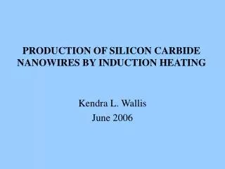 PRODUCTION OF SILICON CARBIDE NANOWIRES BY INDUCTION HEATING