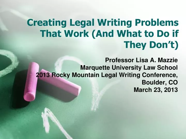 creating legal writing problems that work and what to do if they don t