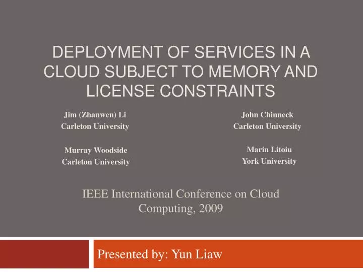 deployment of services in a cloud subject to memory and license constraints