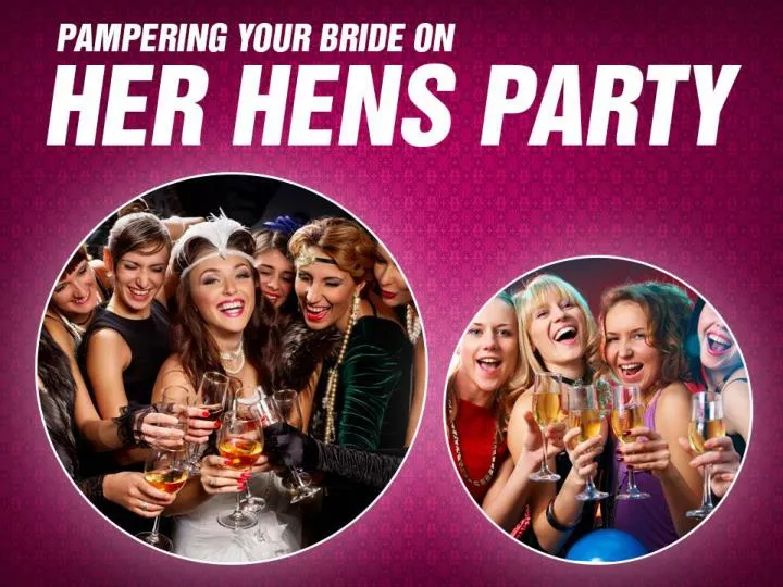 pampering your buddy on her hens party