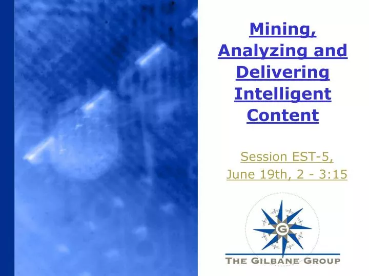 mining analyzing and delivering intelligent content