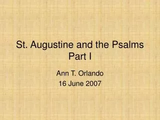 St. Augustine and the Psalms Part I