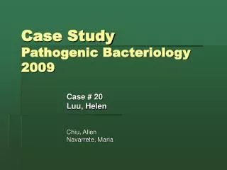 Case Study Pathogenic Bacteriology 2009