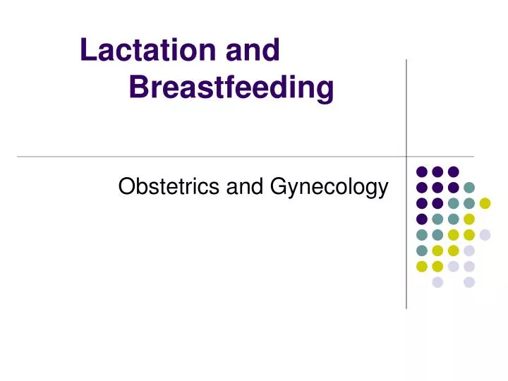 lactation and breastfeeding