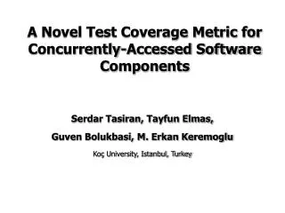 A Novel Test Coverage Metric for Concurrently-Accessed Software Components