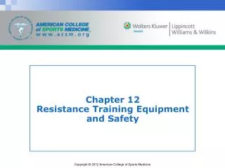 Chapter 12 Resistance Training Equipment and Safety