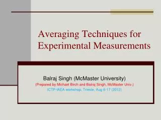 Averaging Techniques for Experimental Measurements
