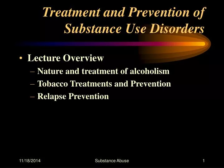 treatment and prevention of substance use disorders