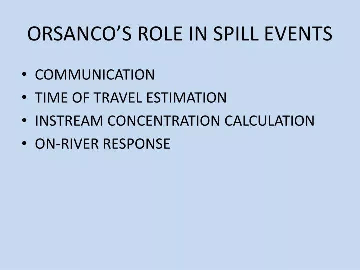 orsanco s role in spill events