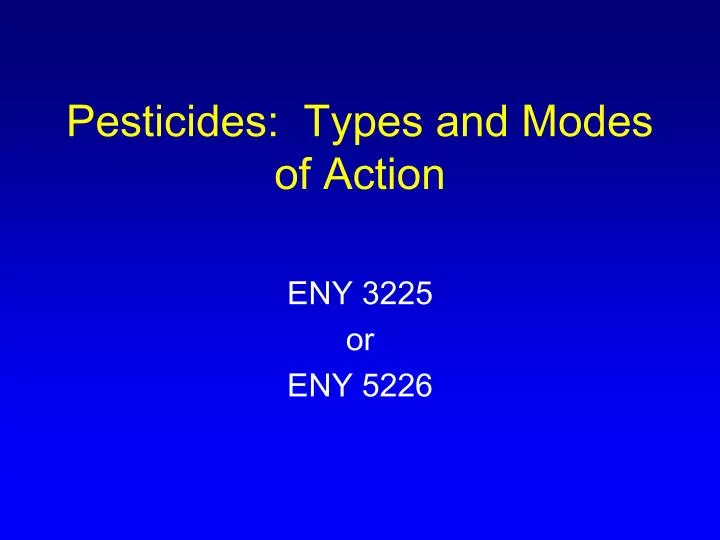 pesticides types and modes of action