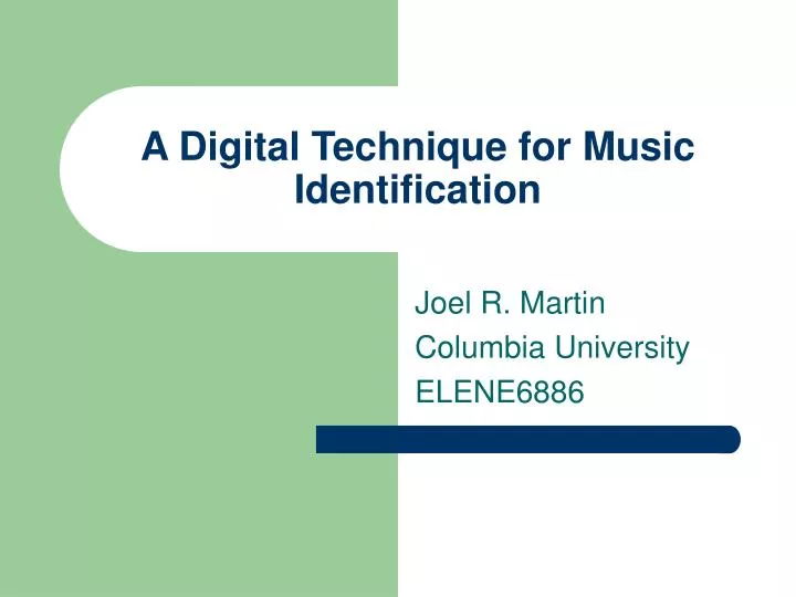 a digital technique for music identification
