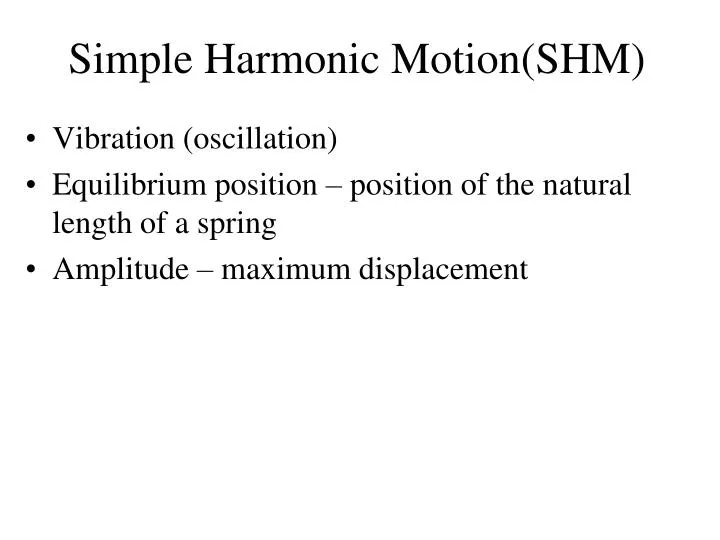 simple harmonic motion shm