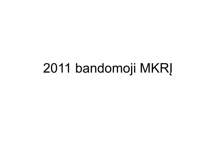 2011 bandomoji mkr
