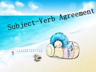 Subject-Verb Agreement