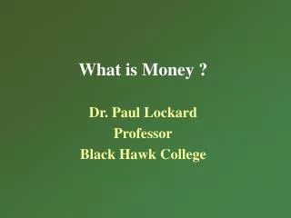 What is Money ?