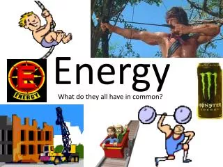 Energy