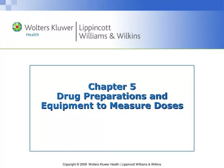 chapter 5 drug preparations and equipment to measure doses