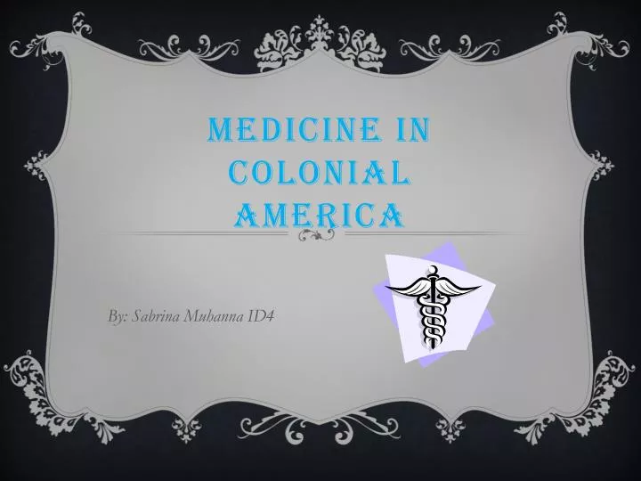 medicine in c olonial america