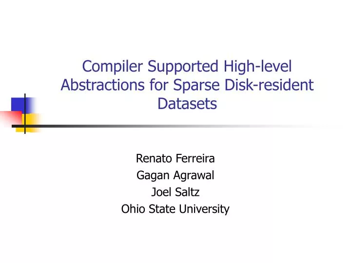 compiler supported high level abstractions for sparse disk resident datasets