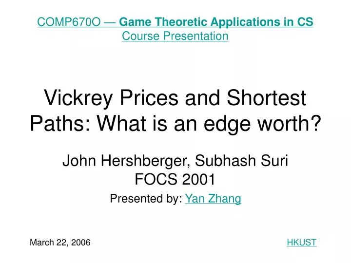 vickrey prices and shortest paths what is an edge worth