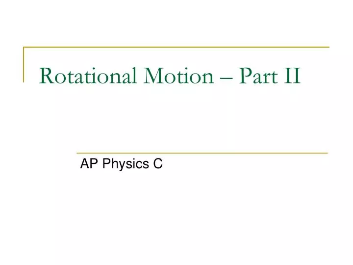 rotational motion part ii