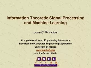 Information Theoretic Signal Processing and Machine Learning