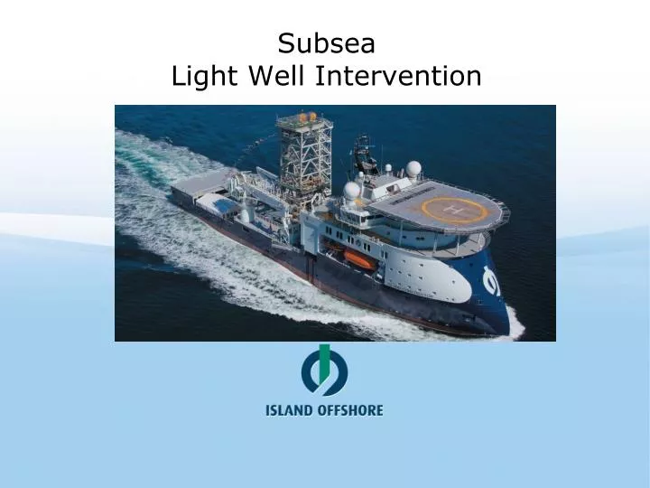 subsea light well intervention