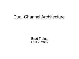 Dual-Channel Architecture