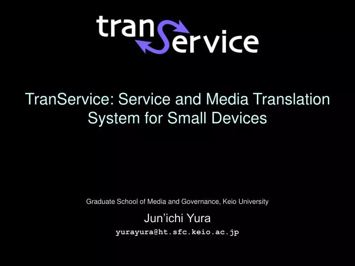 transervice service and media translation system for small devices