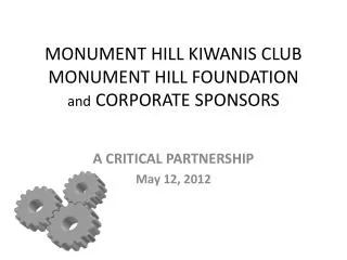 MONUMENT HILL KIWANIS CLUB MONUMENT HILL FOUNDATION and CORPORATE SPONSORS