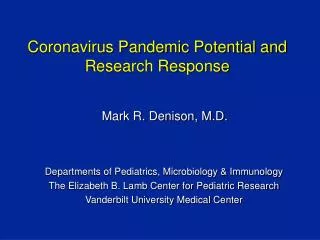 Coronavirus Pandemic Potential and Research Response