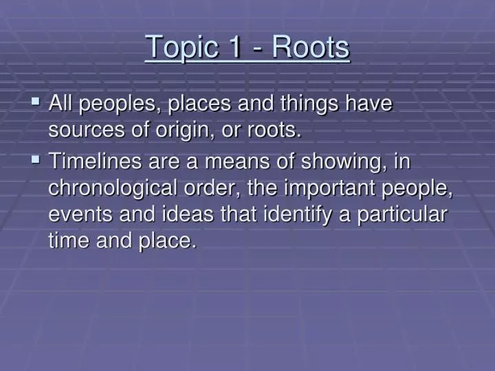 topic 1 roots